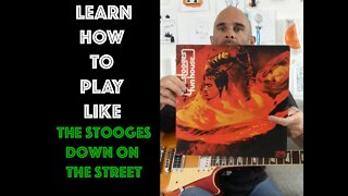 How To Play Guitar Like Ron Asheton - Down On The Street by The Stooges! - Beginner Guitar Players