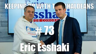 Keeping Up With the Chaldeans: With Eric Esshaki