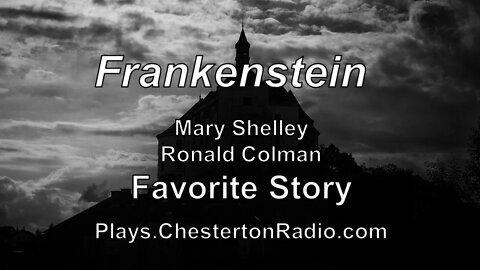 Frankenstein - Ronald Colman - Mary Shelley - Favorite Story
