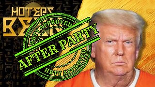 HBTY AFTER PARTY: Banana Republic? Another Trump Indictment