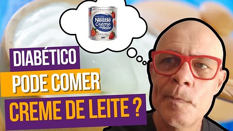 Diabético pode Comer Creme de Leite?