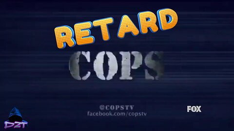 RETARD COPS