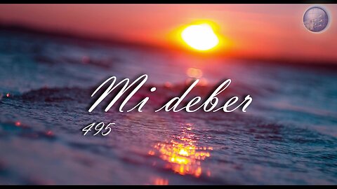 495. Mi deber - Red ADvenir Himnos