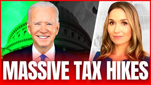 🚨 MASSIVE Tax Increases are Coming in 2025 | Biden Budget Proposal Calls for Multiple Tax Hikes
