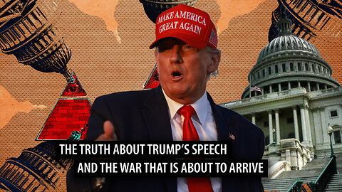 The Truth About Trump's Speech, and the War that is About to Come