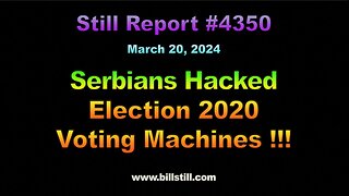 Serbians Hacked Election 2020 Voting Machines, 4350