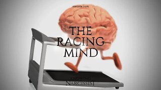 The Racing Mind : The Effect the Narcissist Has On The Victim