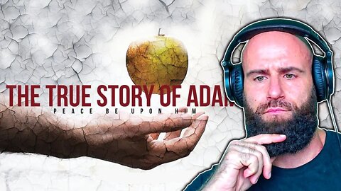 Christian Reacts to The TRUE Story of ADAM (Is Islam really so Different?)