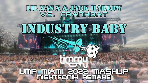 Lil Nas X, Jack Harlow - Industry Baby | Timmy Trumpet UMF Miami 2022 Mashup (Nightfonix Remake)