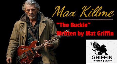 ***DEBUT SONG*** "The Buckle" Max Killman Music Lyric Video