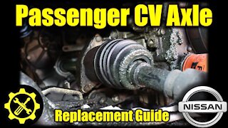 2007 - 2012 Nissan Altima 2.5 Passenger Side CV Axle Replacement FULL Walk-through!