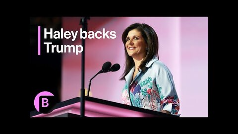 Nikki Haley Endorses Donald Trump in RNC Speech