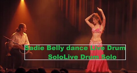 BELLY DANCE: Sadie Belly dance Live Drum Solo 2017