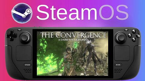 Dark Souls 3: The Convergence Mod | Steam Deck - Steam OS