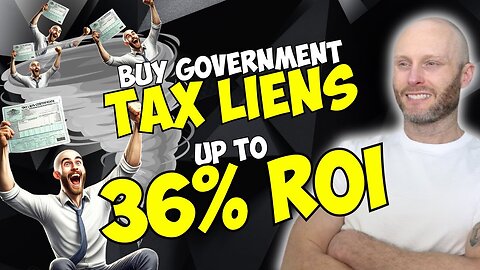 Buy Government Tax Liens Today Up to 36% ROI (Simple Steps)