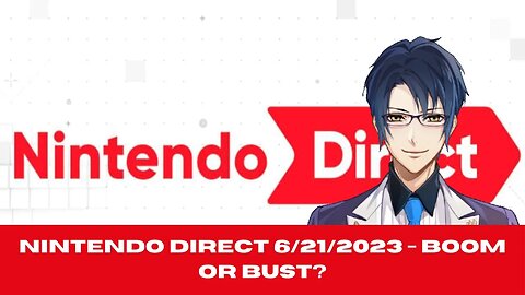 What a show! - Nintendo Direct 6/21/2023