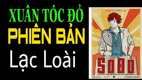 "Xuân Tóc Đỏ" và Phiên Bản Lạc Loài