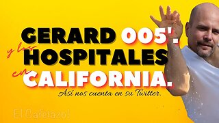 Gerard 005' y los Hospitales en California.