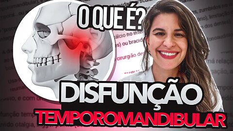 DTM - O Que é Disfunção Temporomandibular DTM