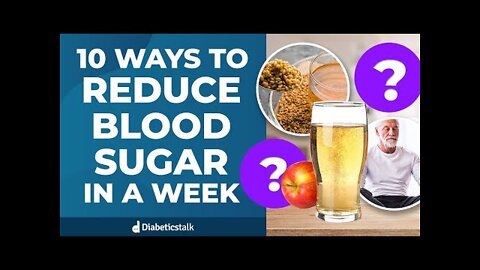 How to reduce blood sugar level within 10 days NATURALLY