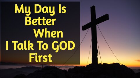 God message/for you today/Talk To GOD First To Start The Day/God Says