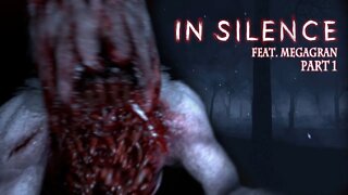 WHAT IS THAT THING?!?! - In Silence | Part 1 | Week Of Horror