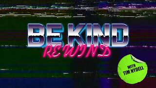 Be Kind, Rewind with Tim Nydell - Dave Coulier 05/19/21