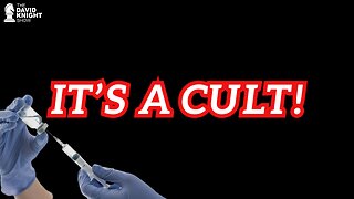 IT'S A CULT! | The David Knight Show