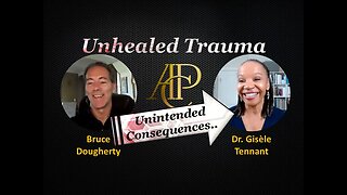Unintended Consequences - Unhealed Pain and Trauma