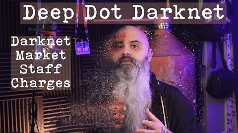 How do Darknet Market Staff get charged - Deep Dot Darknet