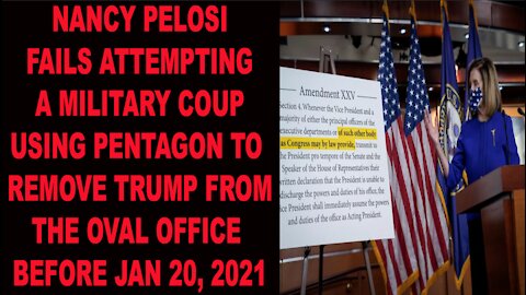 Ep.258 | NANCY PELOSI FAILS IN PLANNING MILITARY COUP VIA PENTAGON TO ESCORT DONALD J. TRUMP FROM WH