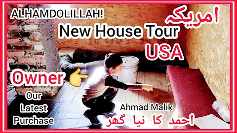 New House Tour - BOUGHT A HOUSE - USA - Ahmad Malik