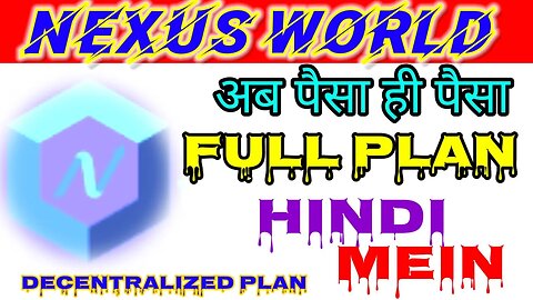 nexusworld full plan hindi mein | ab paisa hi paisa | new mlm plan | magical plan | nexusworld.ltd |
