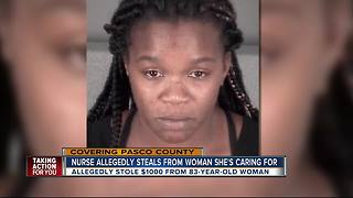 Nurse allegedly steals from woman she's caring for