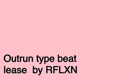 Outrun type beat lease by RFLXN