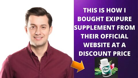 EXIPURE - ALL TRUTH! - EXIPURE REVIEW - EXIPURE Weight Loss Supplement - EXIPURE Reviews 2022