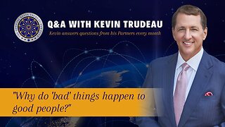 Dealing with 'bad' situations | Kevin Trudeau Fan Club | January 2023 Partner Q&A