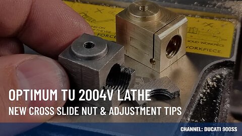 New Cross Slide Nut & Adjustment Tips - Optimum TU 2004v Lathe