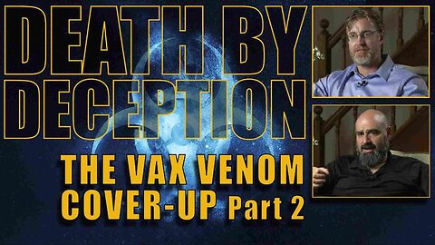 Dr Bryan Ardis & Dr Tau Braun - Death By Deception - Part 2