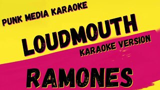 RAMONES ✴ LOUDMOUTH ✴ KARAOKE INSTRUMENTAL ✴ PMK