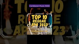 Top10 Reggae | APR 2023 #Top10 #caribbeanmusic #reggae #viral #shorts