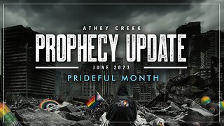 Prophecy Update | June 2023 | Prideful Month - Brett Meador