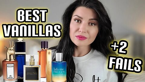 10 BEST VANILLA PERFUMES - ALL PRICE RANGES + 2 FAILS! | VANILLA FRAGRANCES 2021