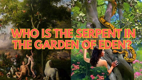 Who is the serpent in the Garden of Eden?