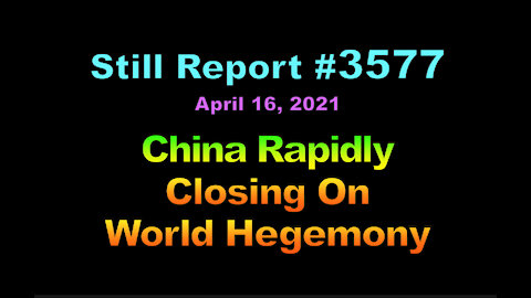 China Rapidly Closing on World Hegemony, 3577