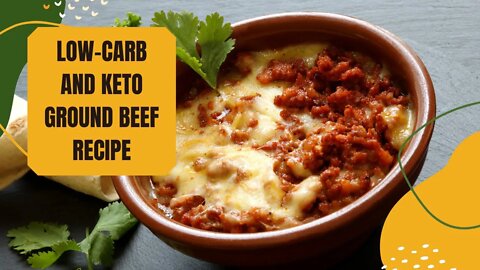 Low-Carb, Keto Ground Beef Recipe