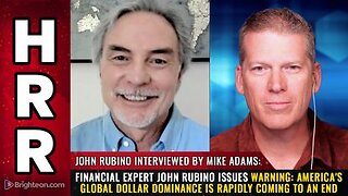 John Rubino issues warning: America's global dollar dominance is rapidly coming to an end