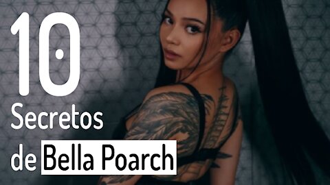 10 SECRETOS QUE NO SABIAS DE #BellaPoarch | #10CQNS