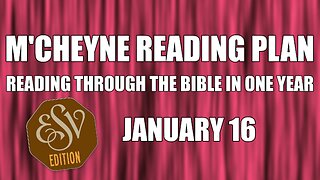 Day 16 - January 16 - Bible in a Year - ESV Edition