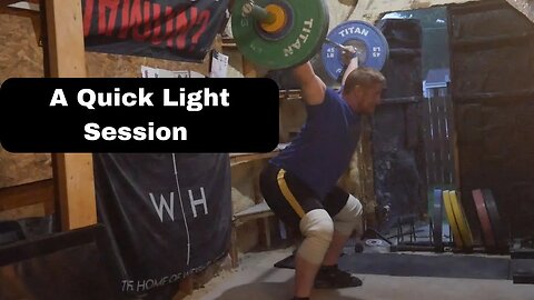 A Quick Light Session - Weightlifting Training